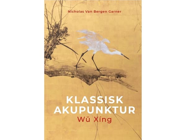 Klassisk akupunktur | Nicholas Garner | Språk: Dansk