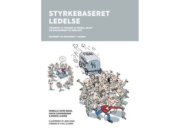 Styrkebaseret ledelse, 3. udgave | Pernille Hippe Brun, David Cooperrider & Mikkel Ejsing