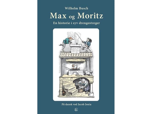Max og Moritz | Wilhelm Busch | Språk: Dansk