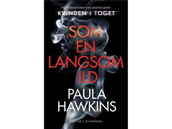 Som en langsom ild | Paula Hawkins | Språk: Dansk