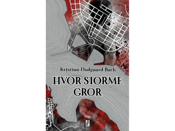 Hvor stormer gror | Kristian Flodgaard Bach | Språk: Dansk
