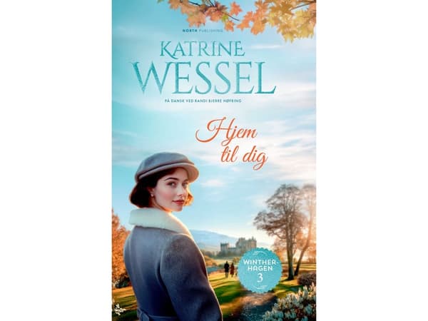 Hjem til deg | Katrine Wessel | Språk: Dansk