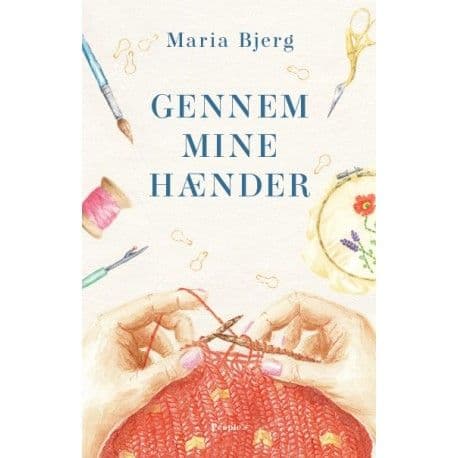 Genom mina händer | Maria Bjerg | Språk: Danska