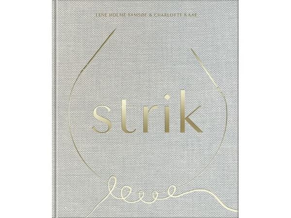 Strikking | Lene Holme Samsøe, Charlotte Kaae | Språk: Dansk