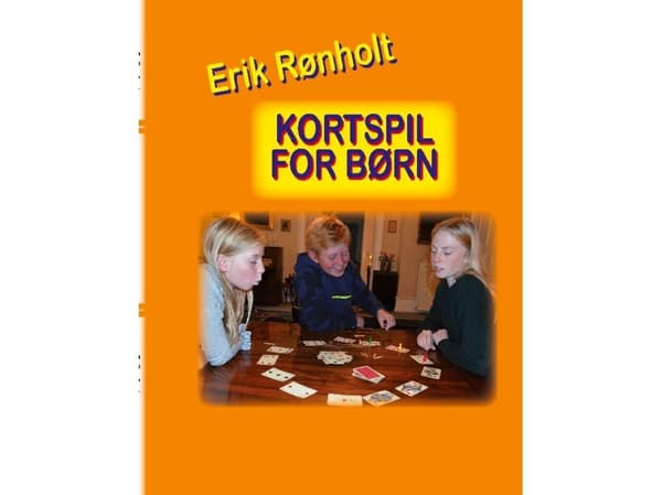 Kortspill for barn | Erik Rønholt | Språk: Dansk