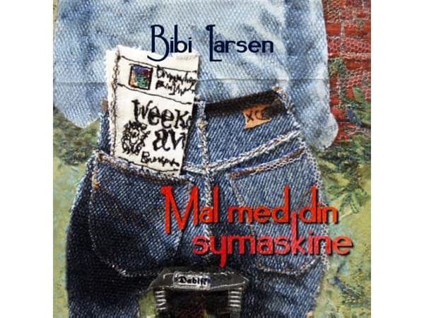 Mal med din symaskine | Bibi Larsen
