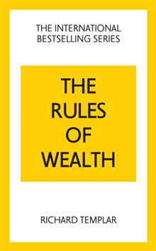 Rules of Wealth: A Personal Code for Prosperity and Plenty