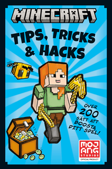 Minecraft. Tips, tricks & hacks