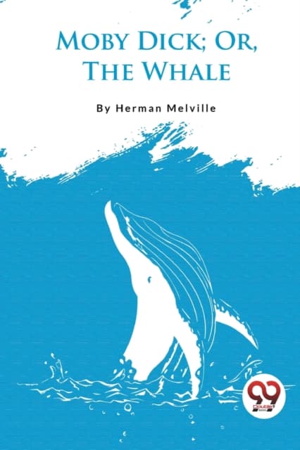 Moby Dick; or, the Whale
