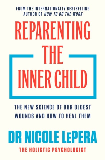 Reparenting the Inner Child