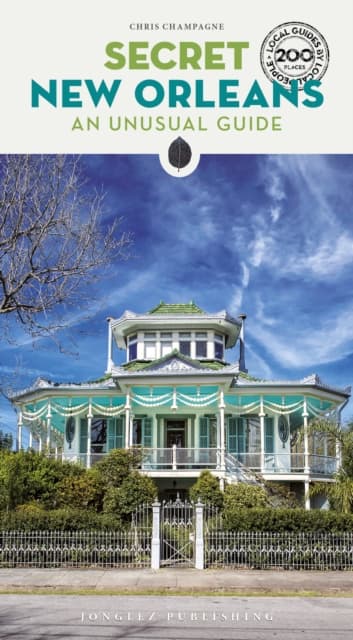 Secret New Orleans Guide