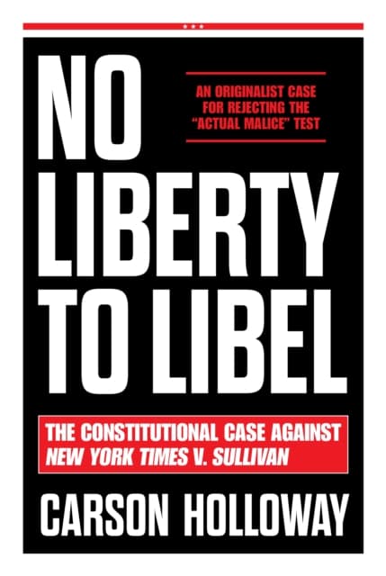 No Liberty to Libel