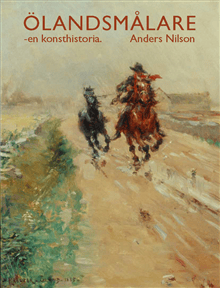 Ölandsmålare : en konsthistoria