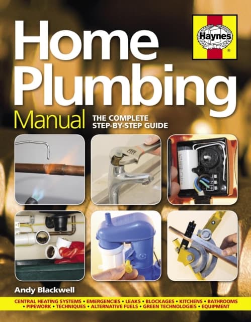 Home plumbing manual - the complete step-by-step guide