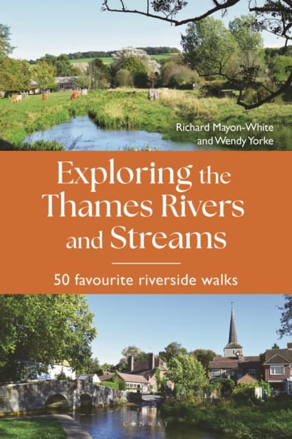 Exploring the Thames Rivers and Streams