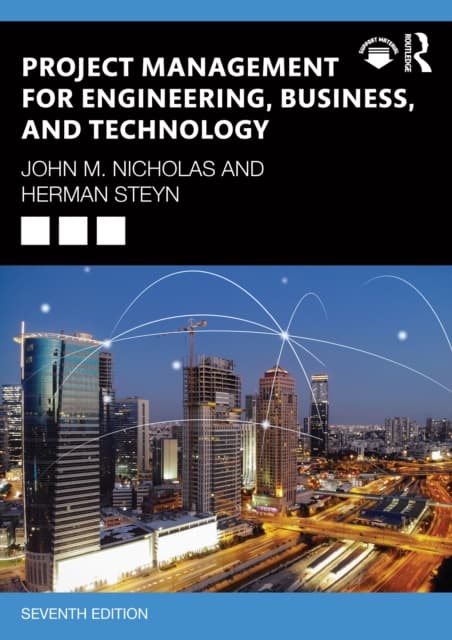 Project Management for Engineering, Business, and Technology