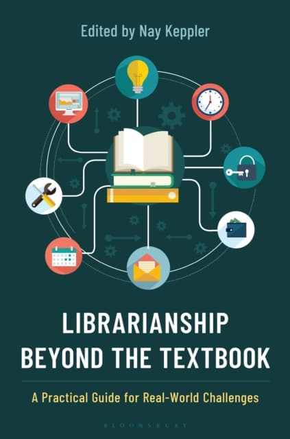 Librarianship Beyond the Textbook