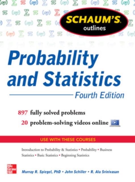 Schaums outline of probability and statistics - 897 solved problems + 20 vi