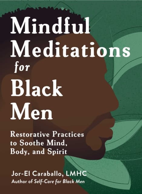 Mindful Meditations for Black Men