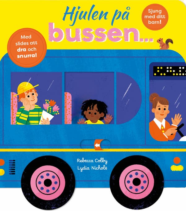 Hjulen på bussen...
