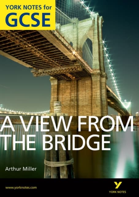 A View From The Bridge: York Notes GCSE (Grades A*-G)