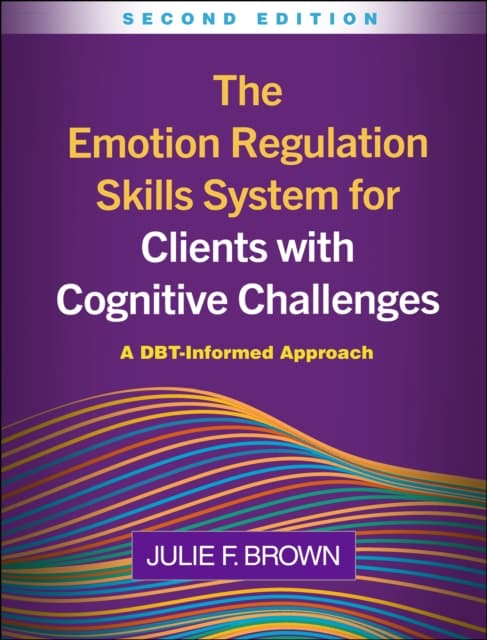 The Emotion Regulation Skills System for Clients with Cognitive Challenges, Second Edition