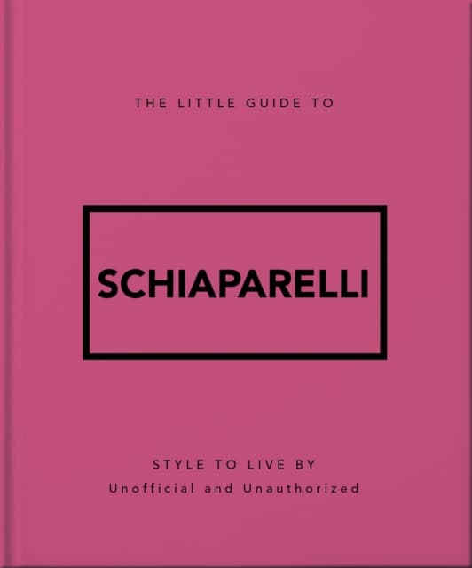 The Little Guide to Schiaparelli