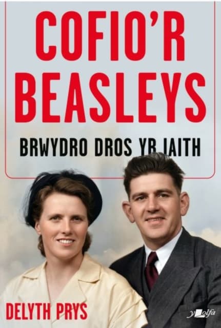 Cofio'r Beasleys - Brwydro Dros yr Iaith