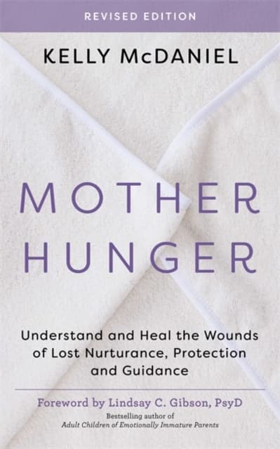 Mother Hunger, Revised Edition