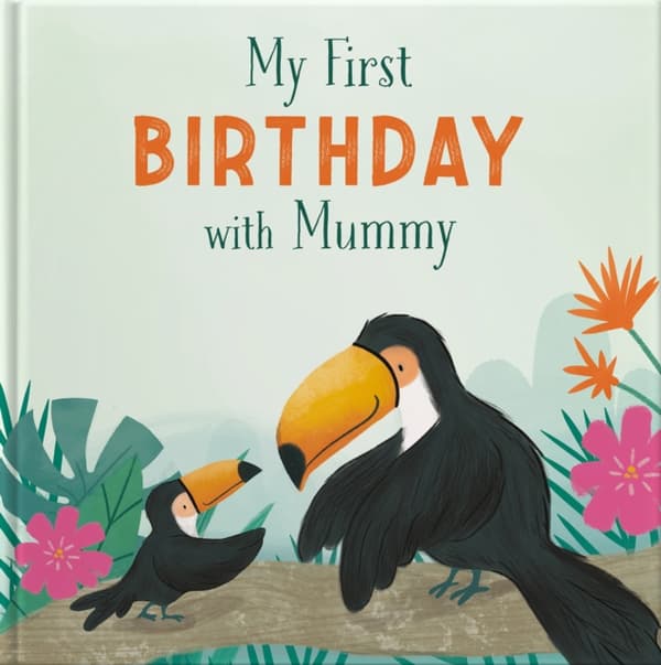 My First Birthday With Mummy