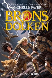 Bronsdolken. Krigarnas borg