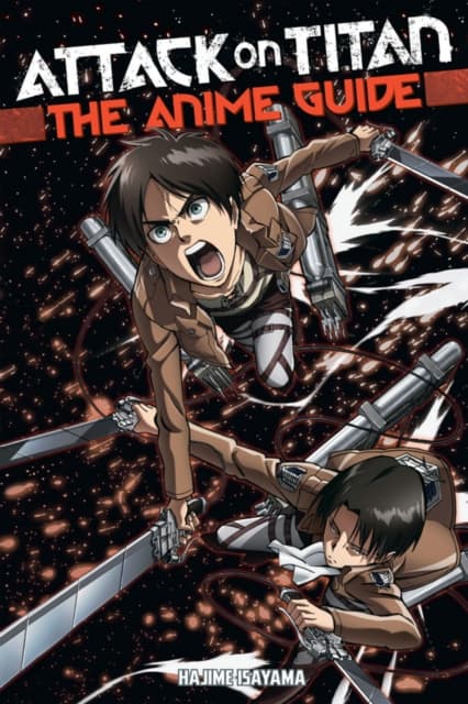 Attack on titan: the anime guide
