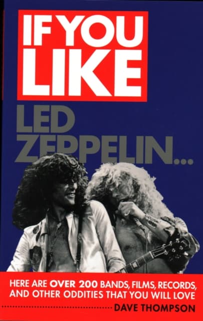 If You Like LED Zeppelin...