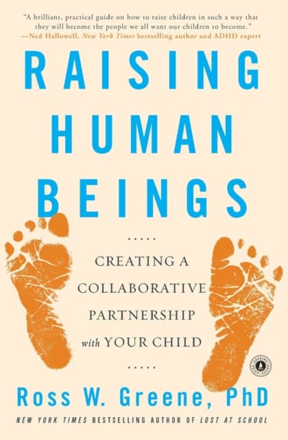 Raising human beings - creating a collaborative partnership with your child