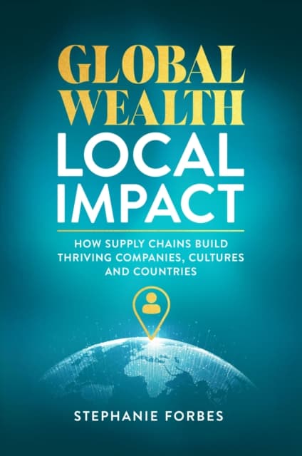 Global Wealth, Local Impact