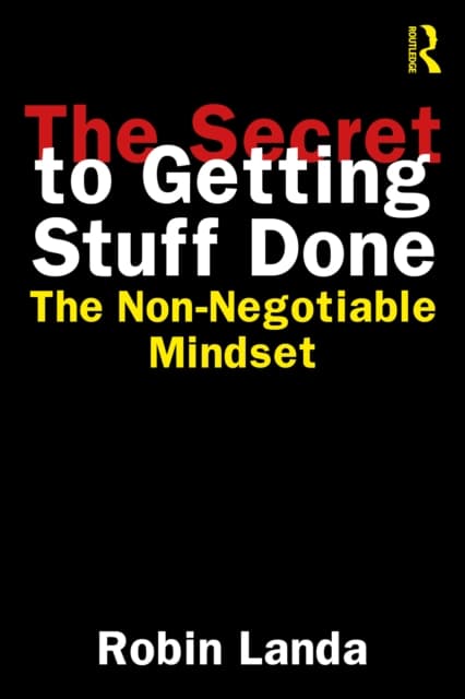 The Secret to Getting Stuff Done