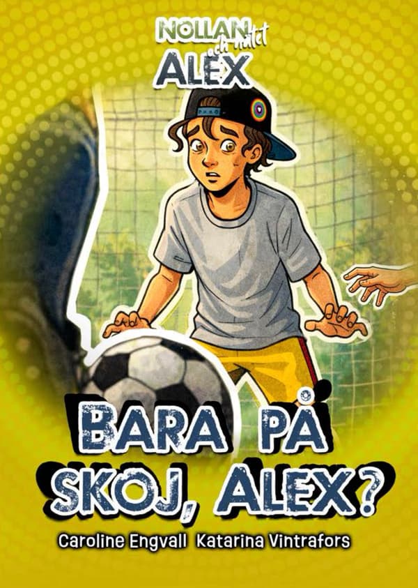 Bara på skoj, Alex?
