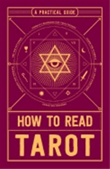 How to read tarot - a practical guide