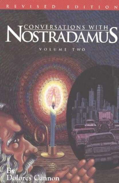 Conversations With Nostradamus:  Volume 2