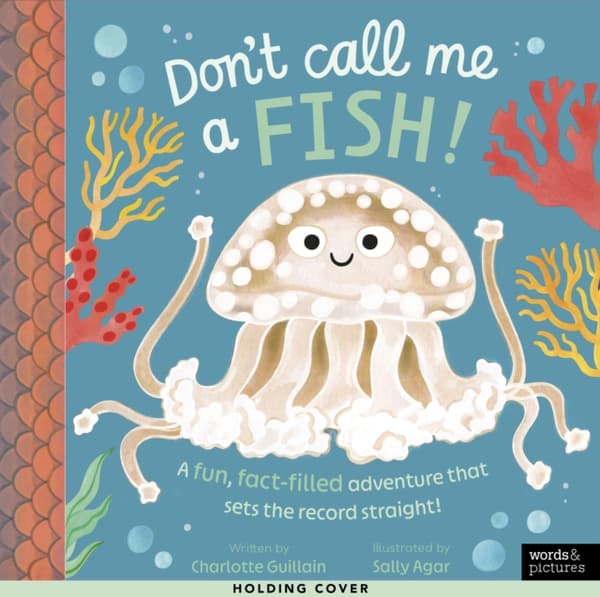 Don't Call Me a Fish!