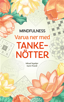 Mindfulness : varva ner med tankenötter