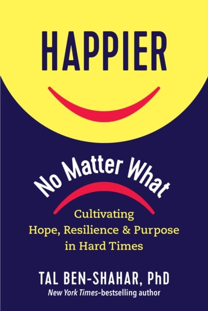 Happier, No Matter What