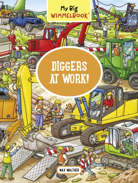 My Big Wimmelbook®—Diggers at Work!