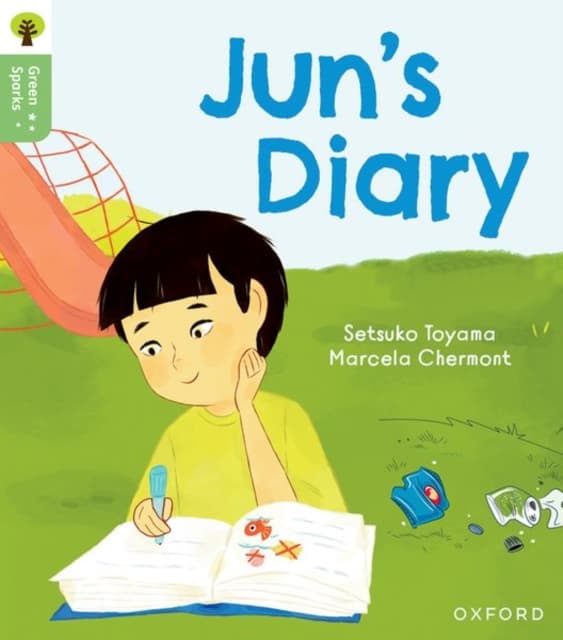Oxford Reading Tree Green Sparks: Level 6: Jun's Diary