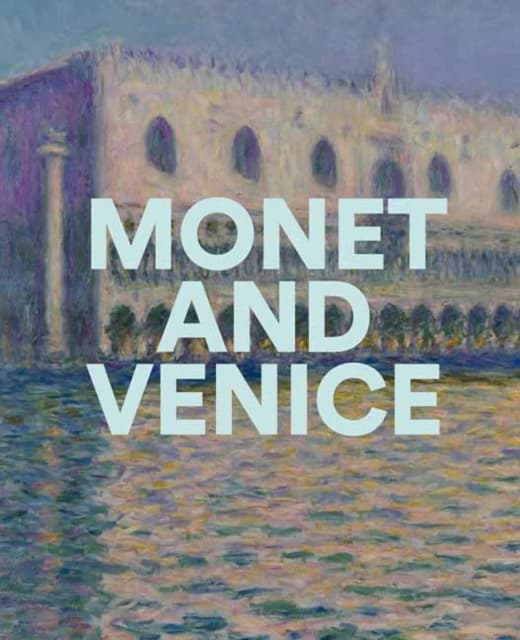 Monet And Venice