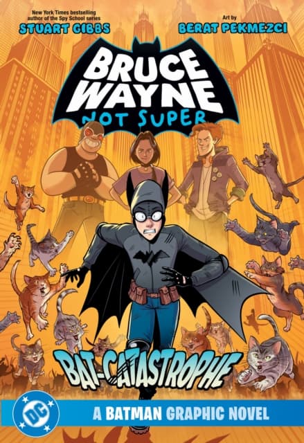 Bruce Wayne: Not Super: The Bat-Catastrophe