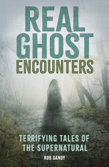 Real Ghost Encounters