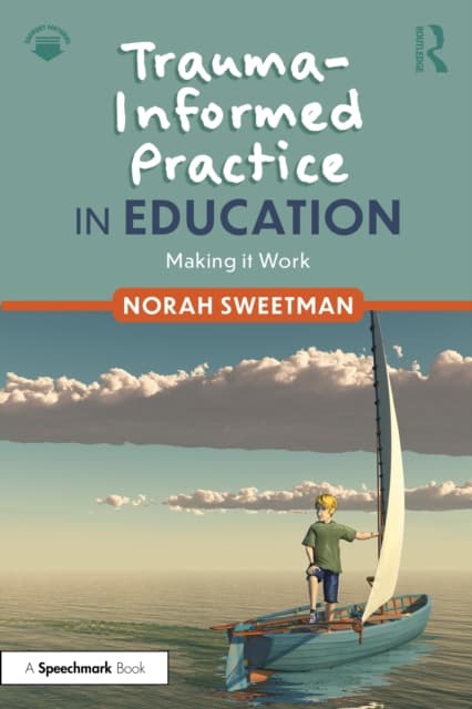 Trauma-Informed Practice in Education