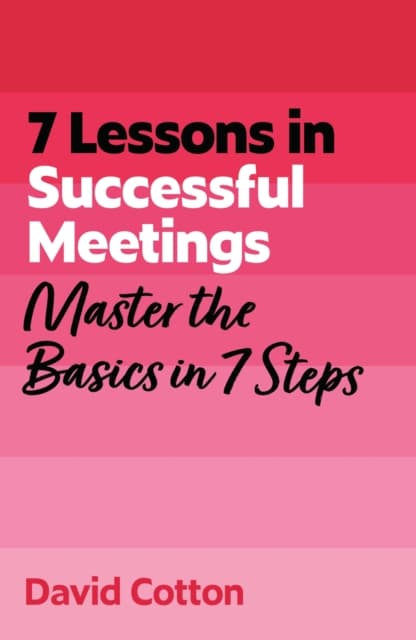 7 Lessons in Successful Meetings