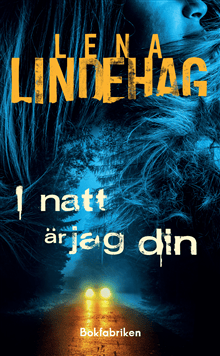 I natt är jag din